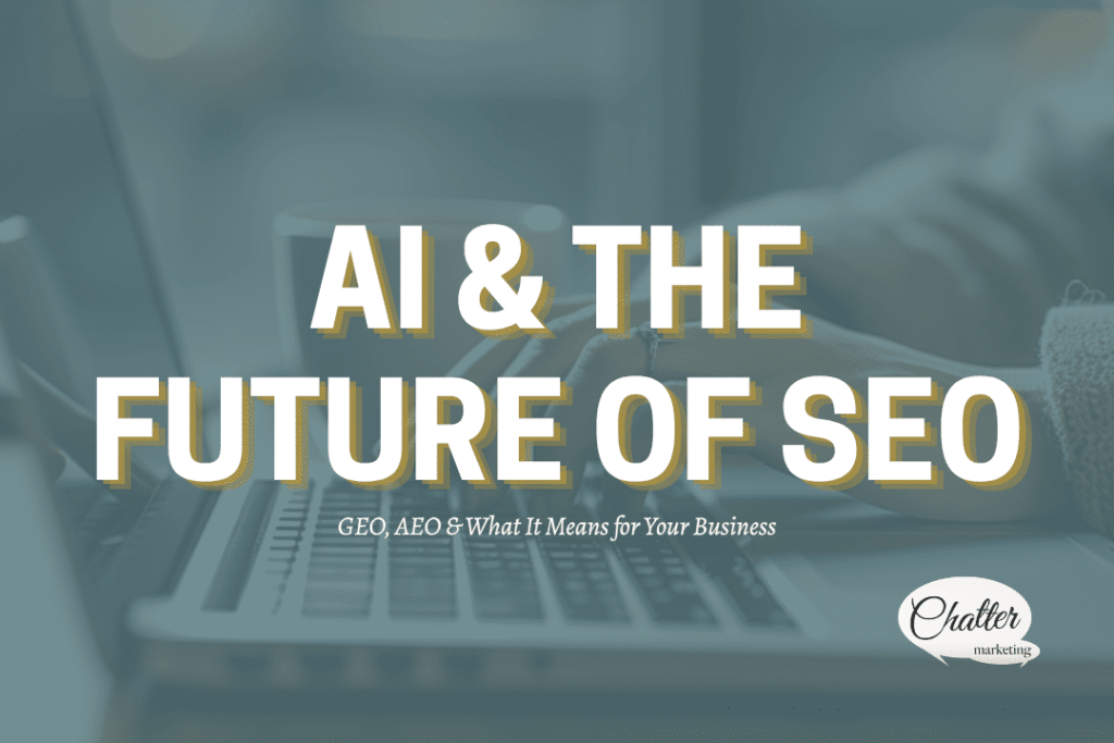 Text that overlays a teal blue background that reads "AI & THE FUTURE OF SEO" and a sub-line underneath that reads "GEO, AEO & What is Means for Your Business"